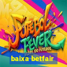 baixa betfair